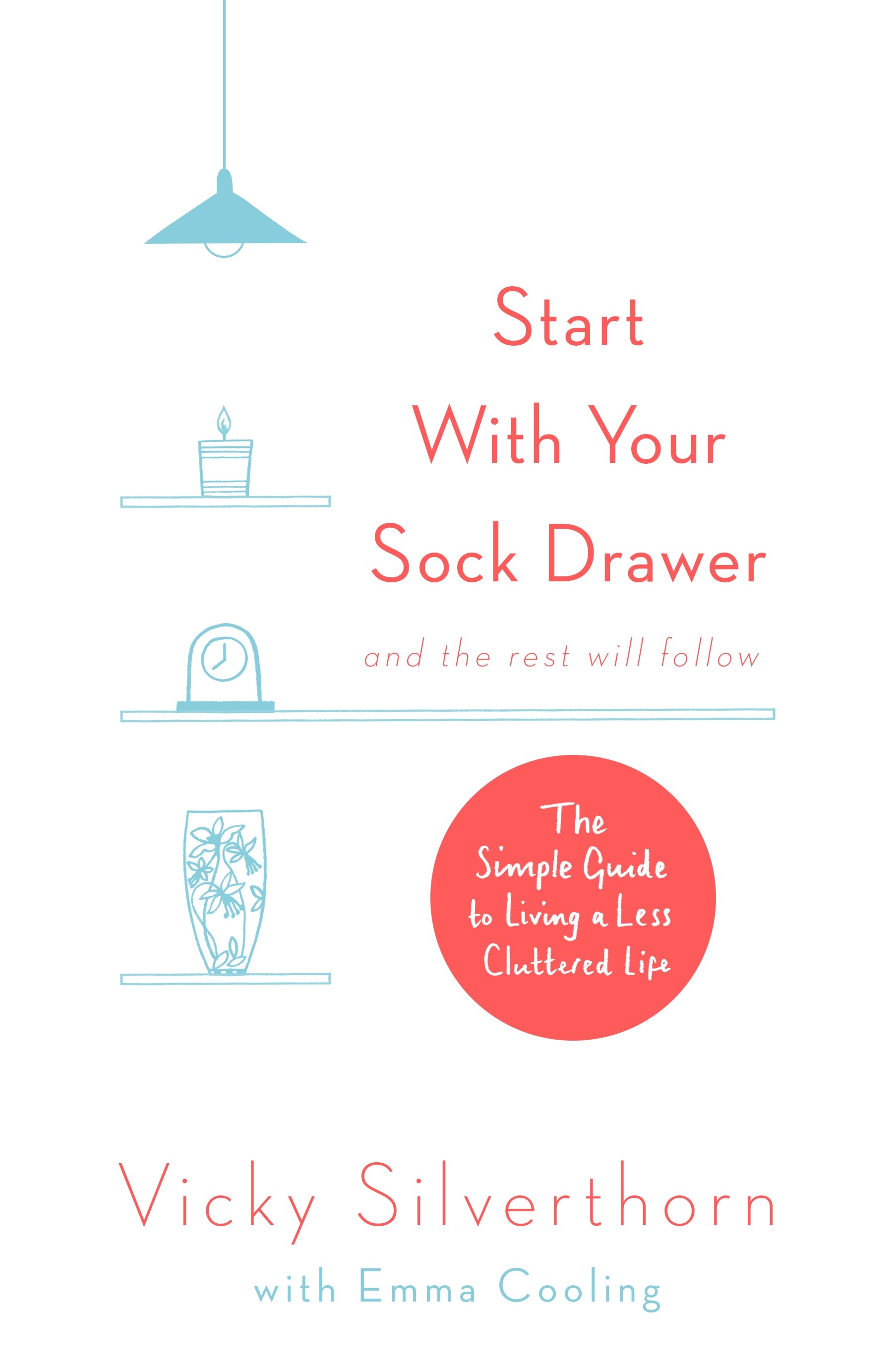 Start With Your Sock Drawer